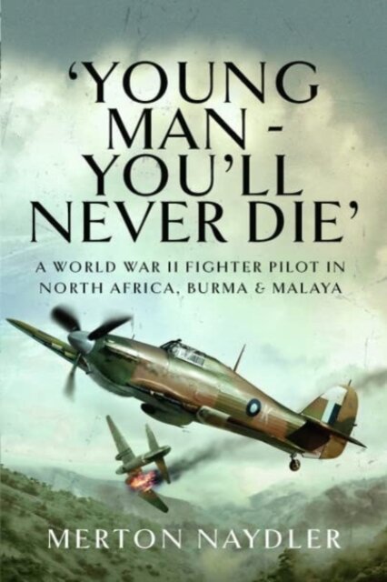 'Young Man - You'll Never Die'