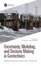 Uncertainty, Modeling, and Decision Making in Geotechnics