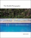 The Mindful Photographer