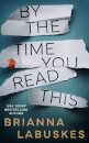 By the Time You Read This