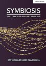Symbiosis: The Curriculum and the Classroom