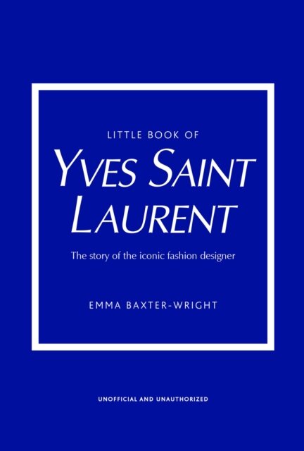 The Little Book Of Yves Saint Laurent