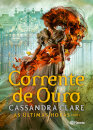 Corrente De Ouro - As Últimas Horas 1