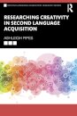 Researching Creativity in Second Language Acquisition