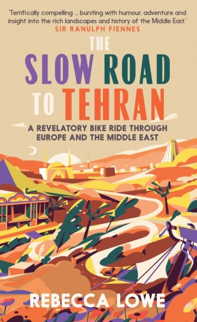 The Slow Road To Tehran