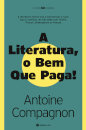 A Literatura, O Bem Que Paga!