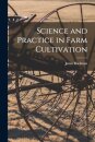 Science and Practice in Farm Cultivation