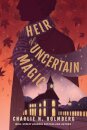 Heir of Uncertain Magic