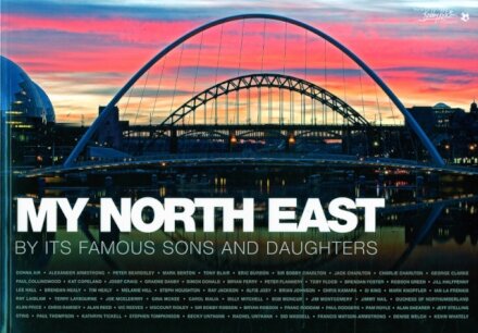 My North East by its Famous Sons and Daughters