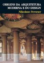Origens Da Arquitectura Moderna E..