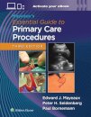 Mayeaux's Essential Guide to Primary Care Procedures: Print + eBook with Multimedia