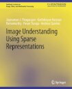 Image Understanding using Sparse Representations