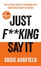 Just F**king Say It