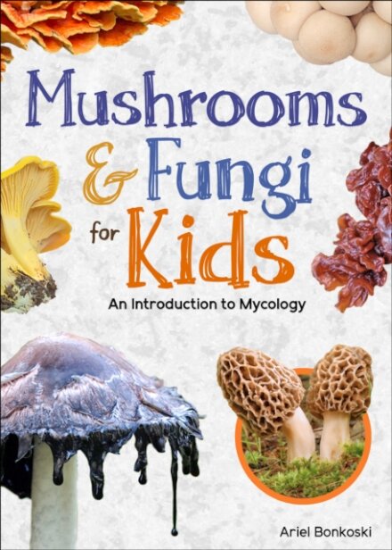 Mushrooms & Fungi for Kids