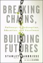 Breaking Chains, Building Futures