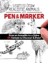 Learn to Draw Realistic Animals with Pen & Marker