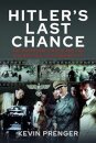 Hitler's Last Chance