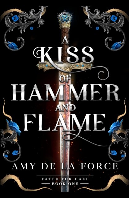 A Kiss of Hammer and Flame