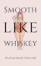 Smooth Like Whiskey