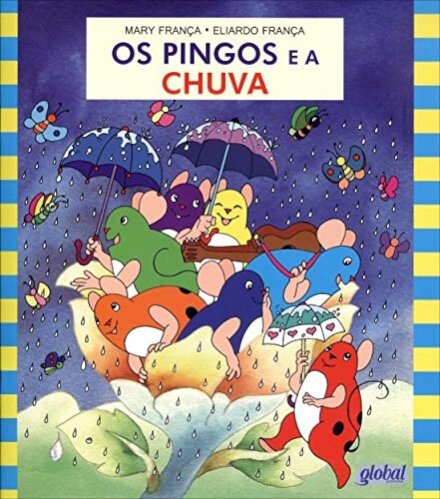 Os Pingos e a chuva