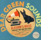 Dear Green Sounds - Glasgow's Music Through Time and Buildings