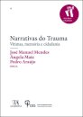 Narrativas do Trauma – Vítimas, memória e cidadania
