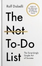 The Not-To-Do List