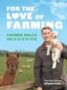 For the Love of Farming