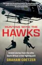 Hunting With The Hawks