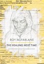 The Healing Next Time