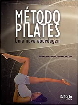 Método Pilates: Uma Nova Abordagem