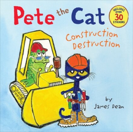 Pete The Cat: Construction Destruction