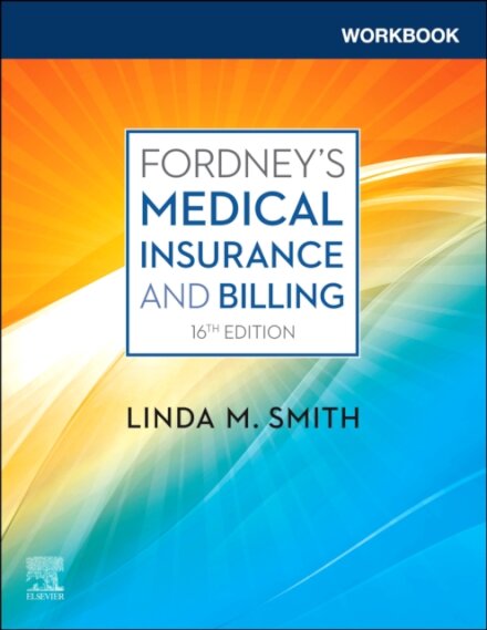Workbook for Fordney's Medical Insurance and Billing
