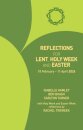 Reflections for Lent, Holy Week and Easter 2026