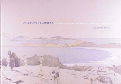 Desenhos E Aquarelas De Portugal E Do Brasil 1825-26 Landsee