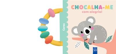 Cores - Chocalha-me Com Alegria