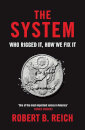 The System: Who Rigged It How We Fix It