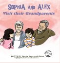 Sophia and Alex Visit their Grandparents