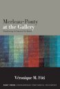 Merleau-Ponty at the Gallery