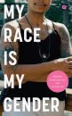 My Race Is My Gender