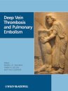 Deep Vein Thrombosis and Pulmonary Embolism