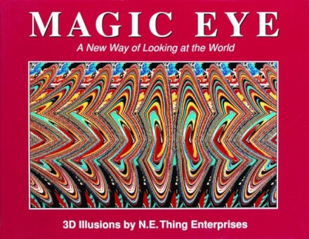 Magic Eye: A New Way of Looking at the World
