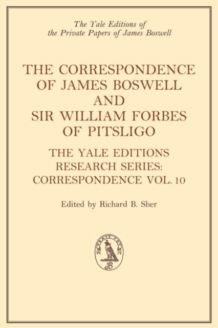The Correspondence of James Boswell and Sir William Forbes of Pitsligo