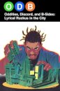 ODB: Oddities, Discord & B-Sides—Lyrical Ruckus in the City