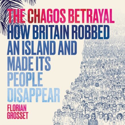 The Chagos Betrayal