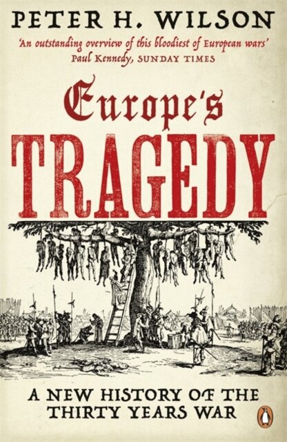 Europe'S Tragedy: Thirty Years War
