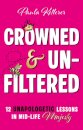 Crowned & Unfiltered