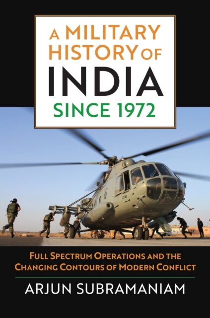 A Military History of India Since 1972