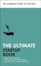 The Ultimate Startup Book
