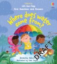 First Questions and Answers: Where does water come from?